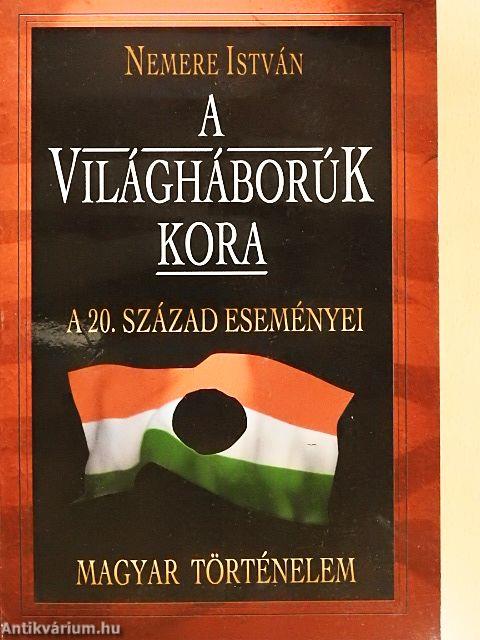 A világháborúk kora