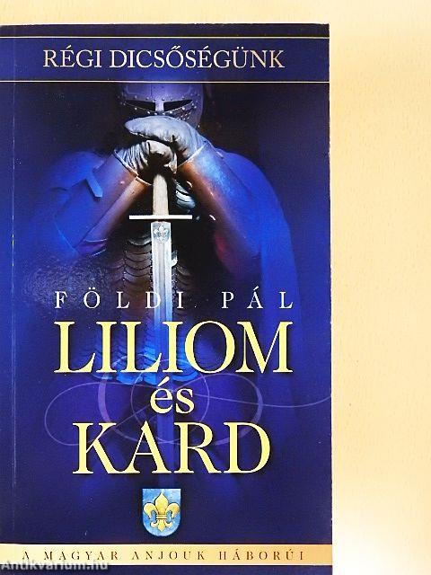 Liliom és kard