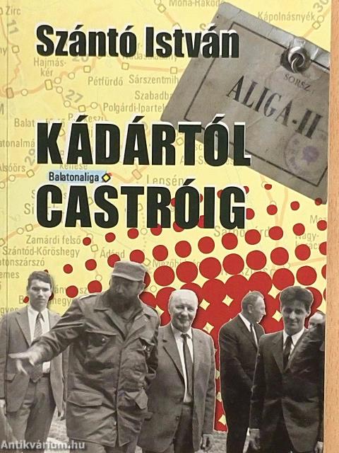Kádártól Castróig