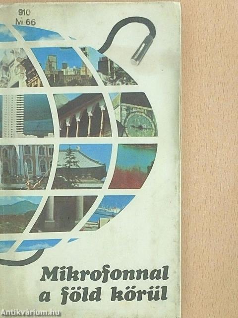 Mikrofonnal a föld körül