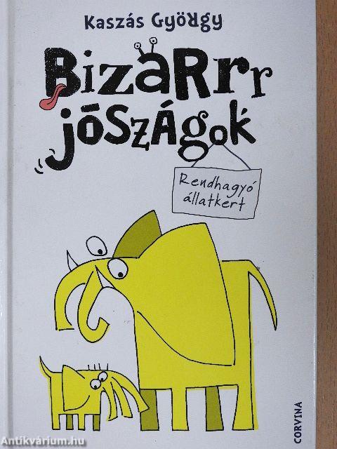 Bizarr jószágok