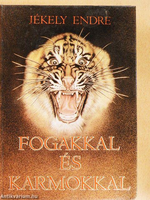 Fogakkal és karmokkal