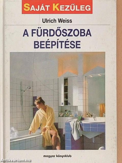A fürdőszoba beépítése