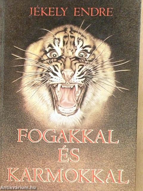 Fogakkal és karmokkal