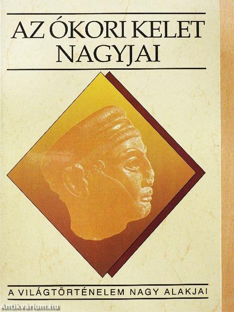 Az ókori kelet nagyjai