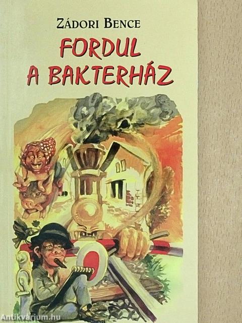 Fordul a bakterház