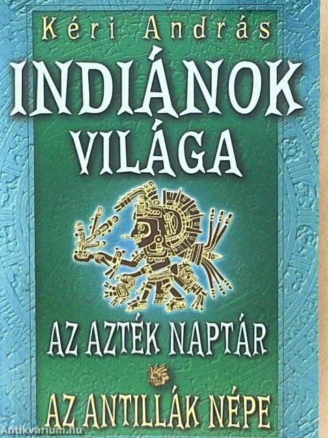 Indiánok világa I.