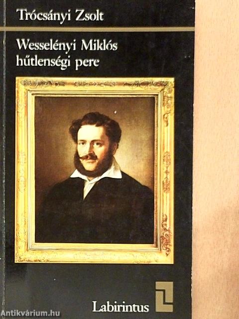 Wesselényi Miklós hűtlenségi pere