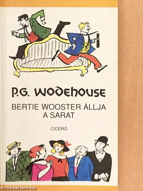 Bertie Wooster állja a sarat