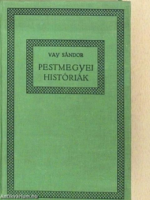 Pestvármegyei históriák