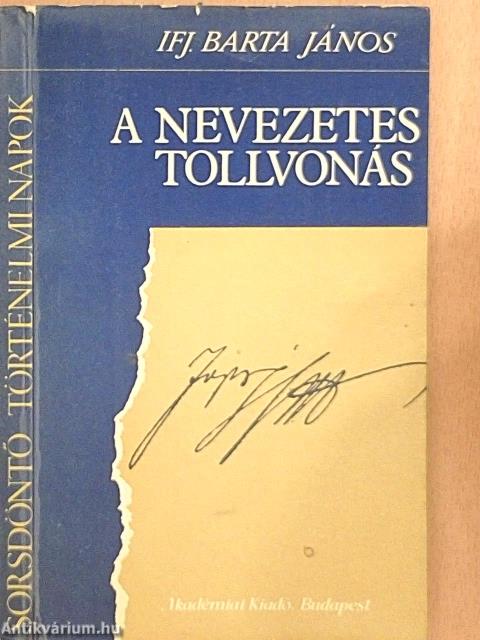 A nevezetes tollvonás