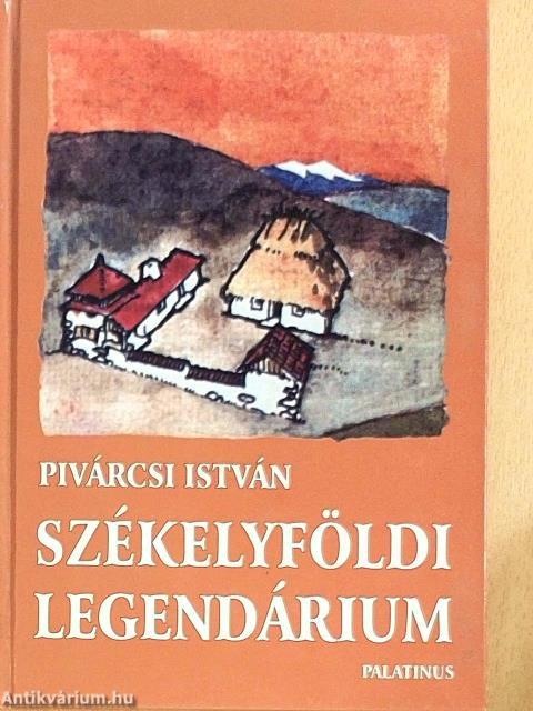 Székelyföldi legendárium