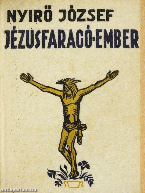 Jézusfaragó ember