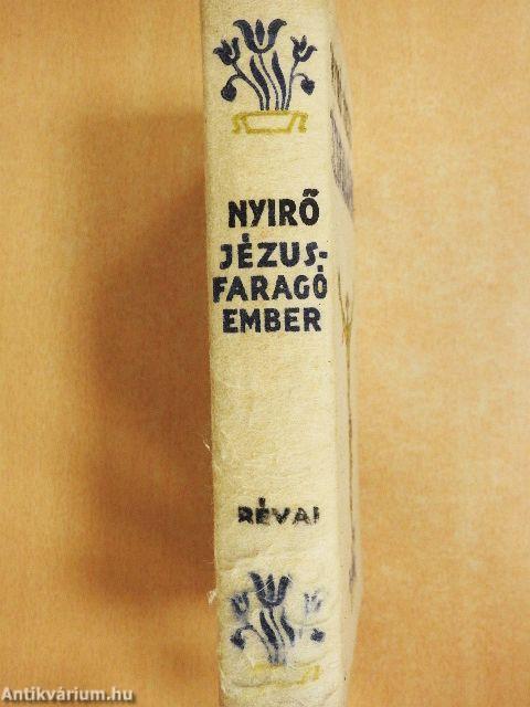 Jézusfaragó ember