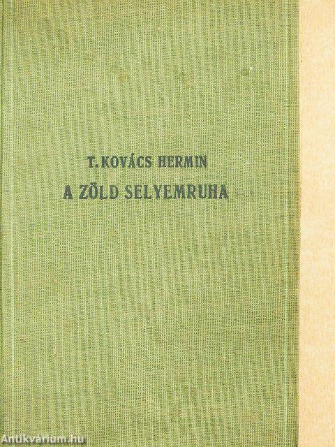 A zöld selyemruha