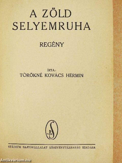 A zöld selyemruha