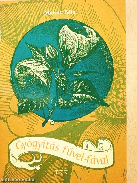 Gyógyítás fűvel-fával