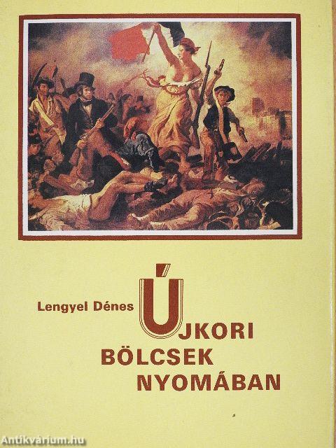 Újkori bölcsek nyomában