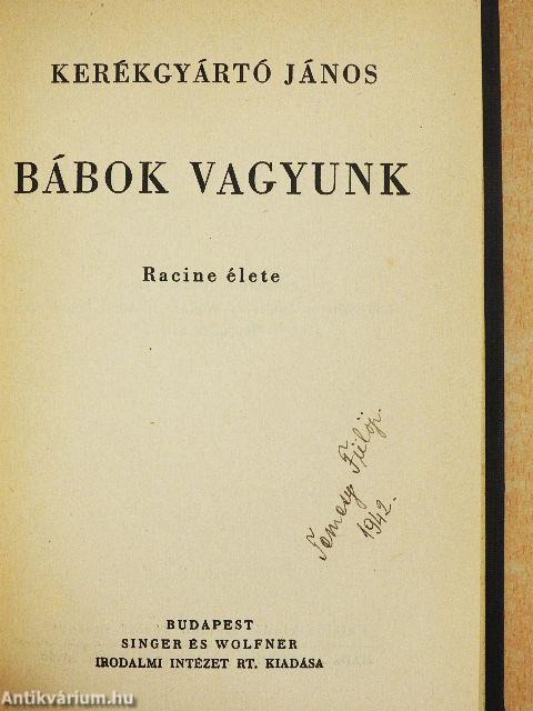 Bábok vagyunk I-II.
