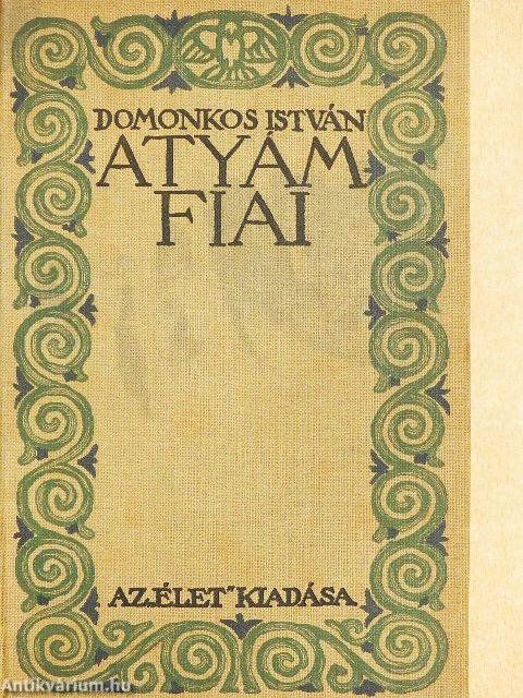 Atyám fiai