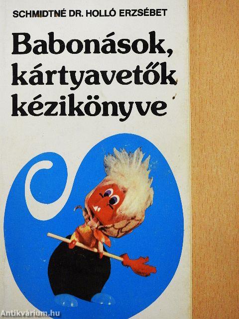 Babonások, kártyavetők kézikönyve