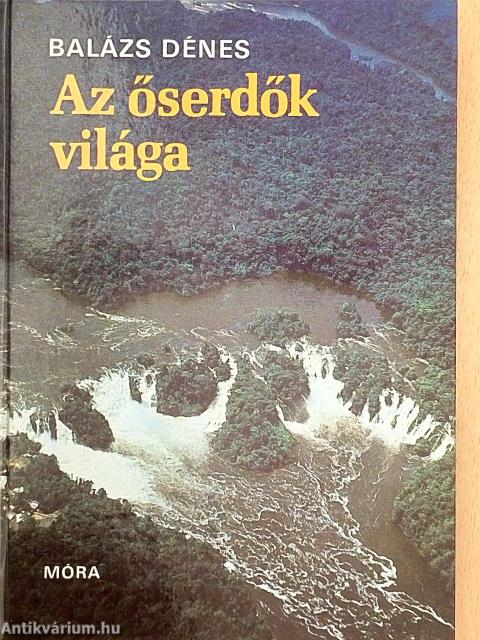 Az őserdők világa
