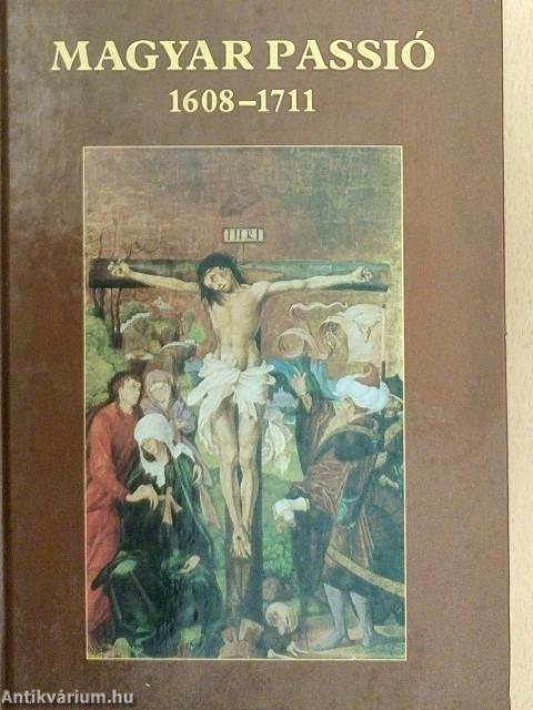 Magyar passió 1608-1711