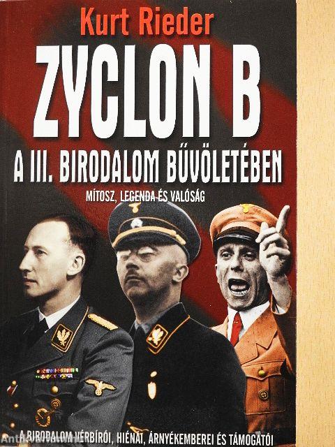 Zyclon B - A III. Birodalom bűvöletében