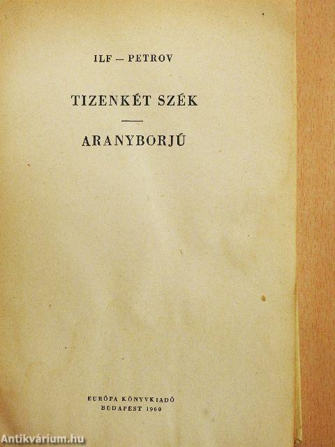 Tizenkét szék/Aranyborjú