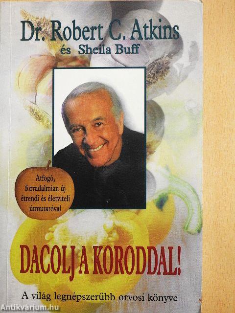 Dacolj a koroddal!
