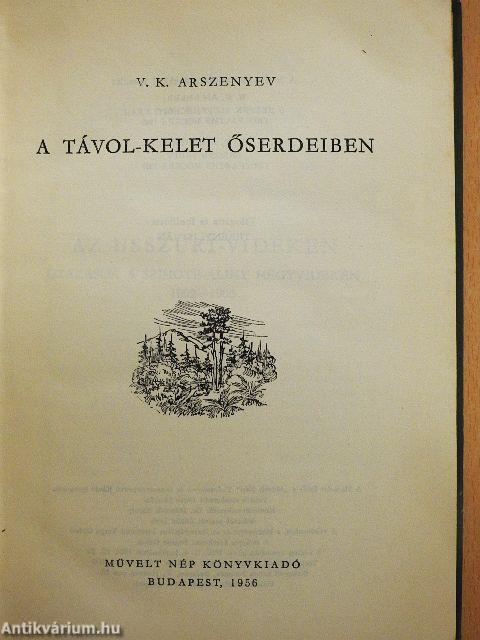 A Távol-Kelet őserdeiben