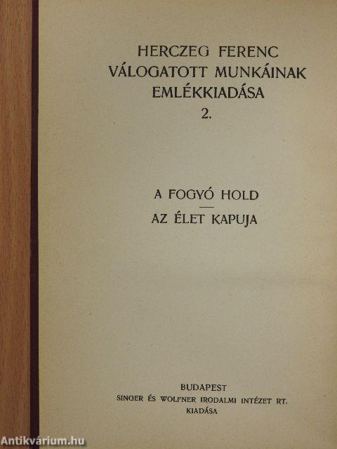 A fogyó Hold/Az élet kapuja