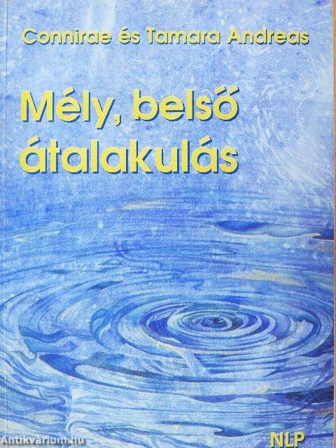 Mély, belső átalakulás
