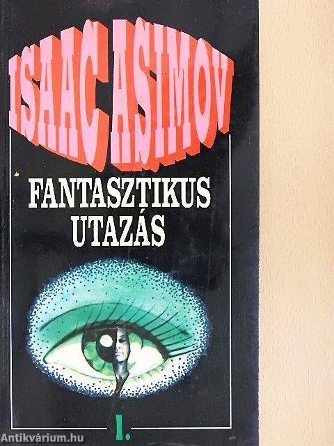 Fantasztikus utazás 1.