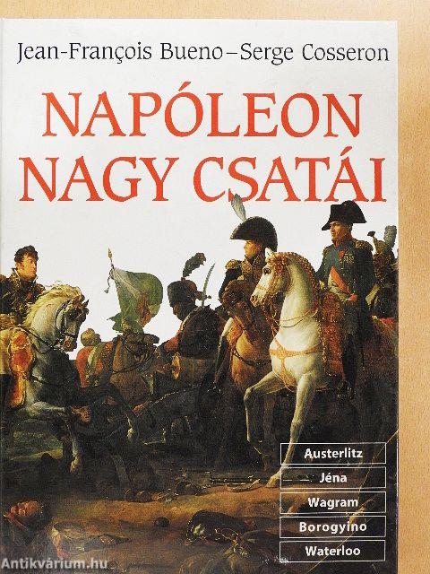 Napóleon nagy csatái