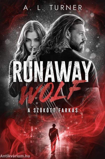 Runaway Wolf - A szökött farkas