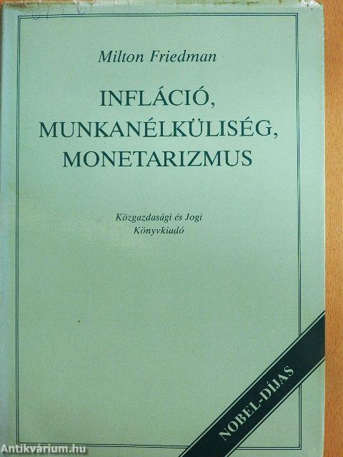 Infláció, munkanélküliség, monetarizmus