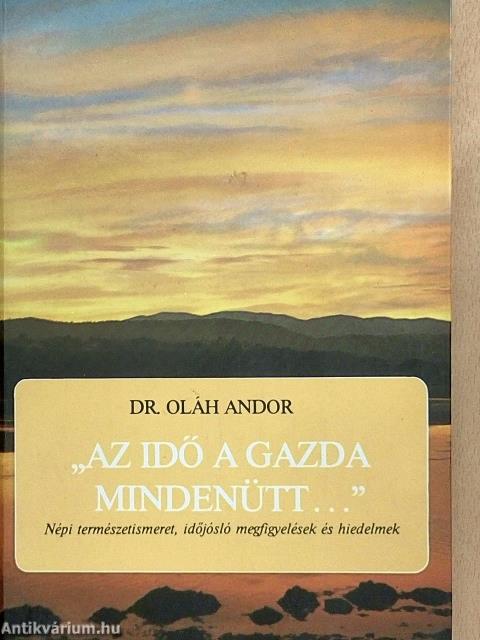 "Az idő a gazda mindenütt..."