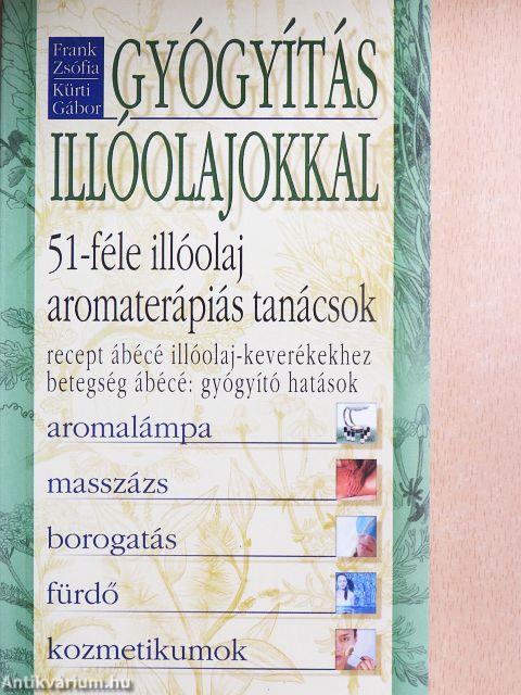 Gyógyítás Illóolajokkal