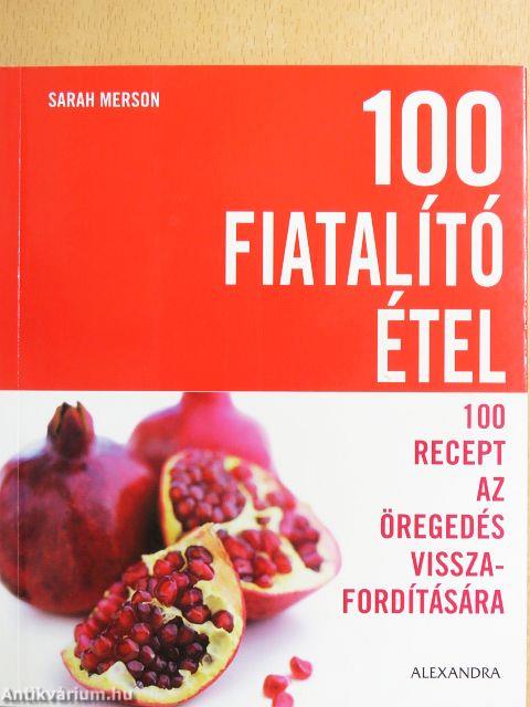 100 fiatalító étel