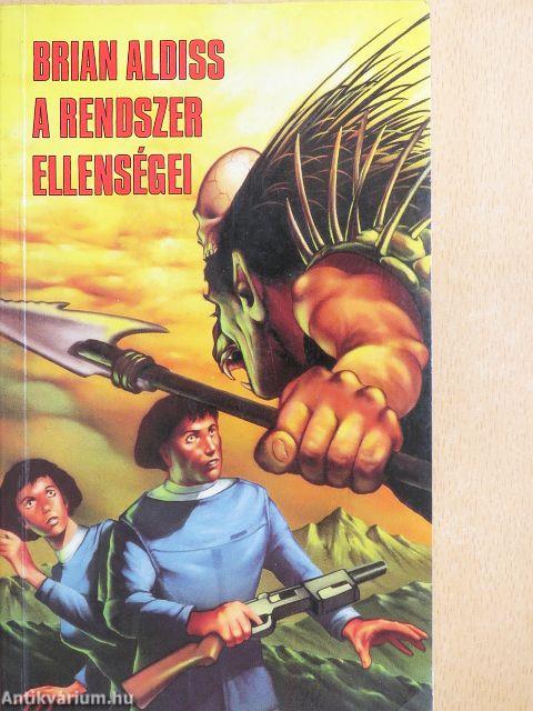 A rendszer ellenségei
