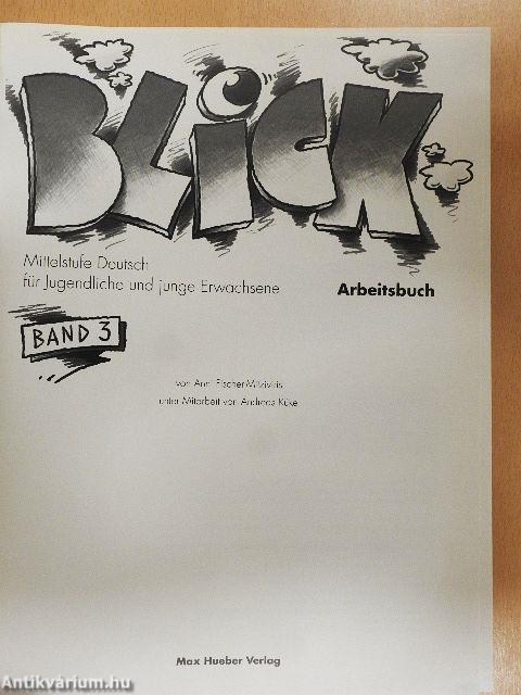 Blick 3 - Arbeitsbuch