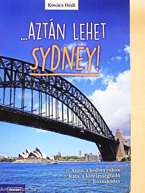 ...Aztán lehet Sydney!