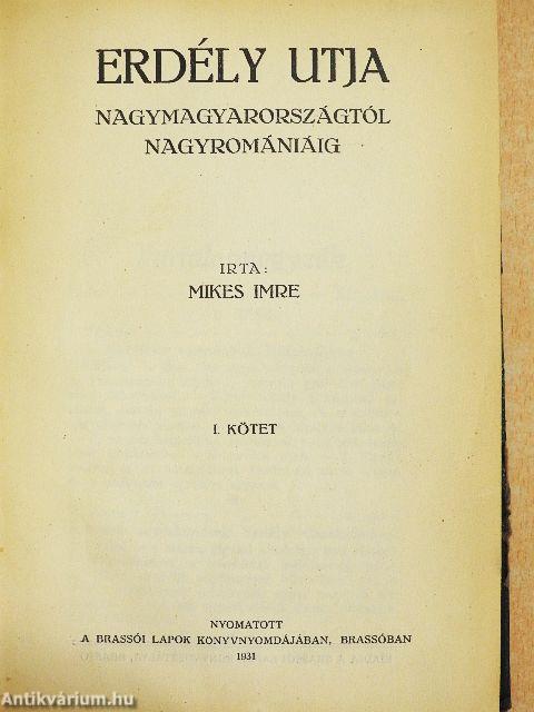 Erdély utja I-II.