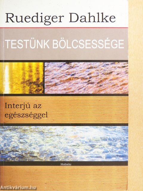 Testünk bölcsessége