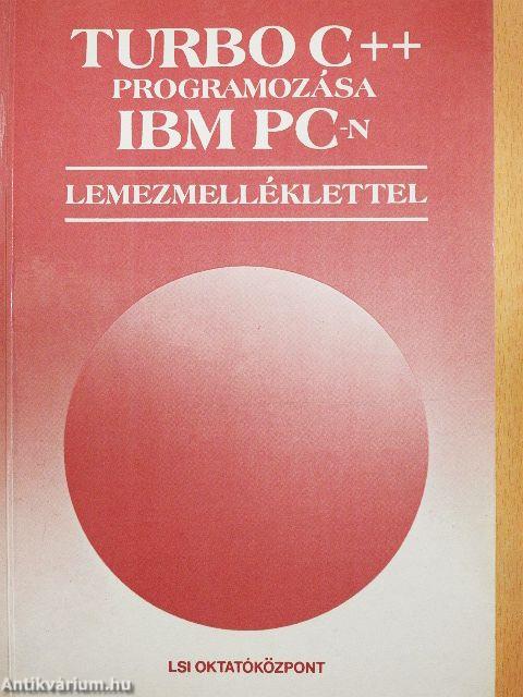 Turbo C++ programozása IBM PC-n