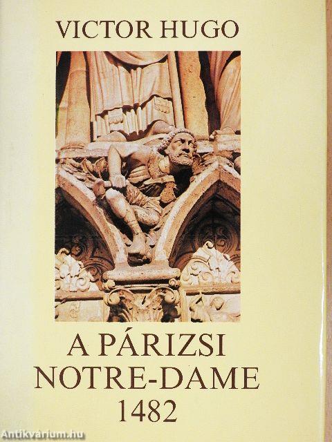 A párizsi Notre-Dame 1482