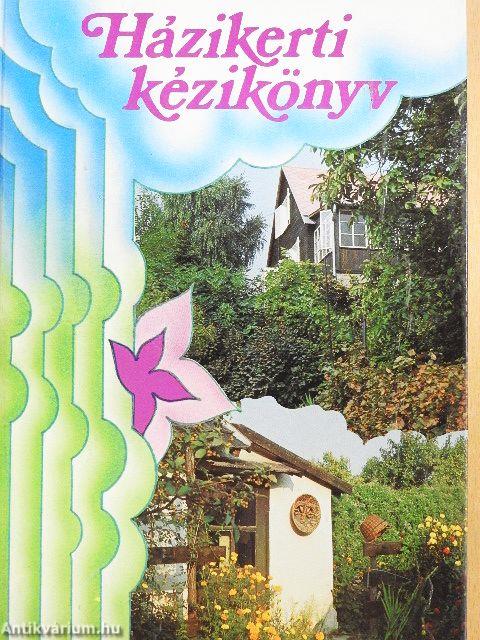 Házikerti kézikönyv