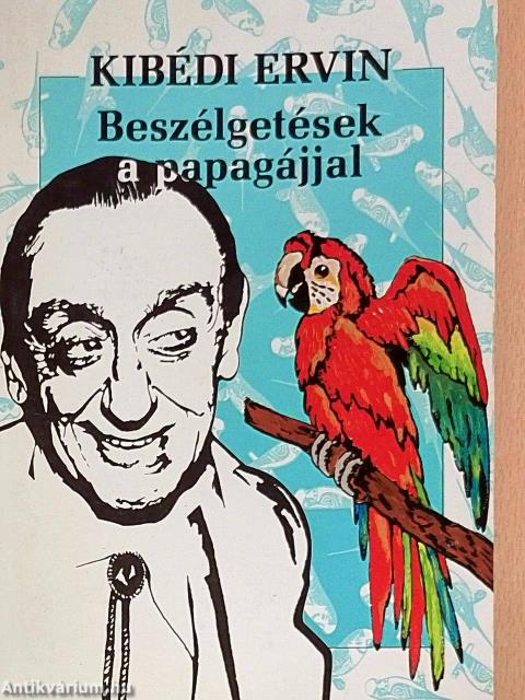 Beszélgetések a papagájjal