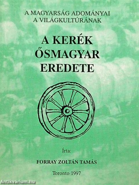 A kerék ősmagyar eredete